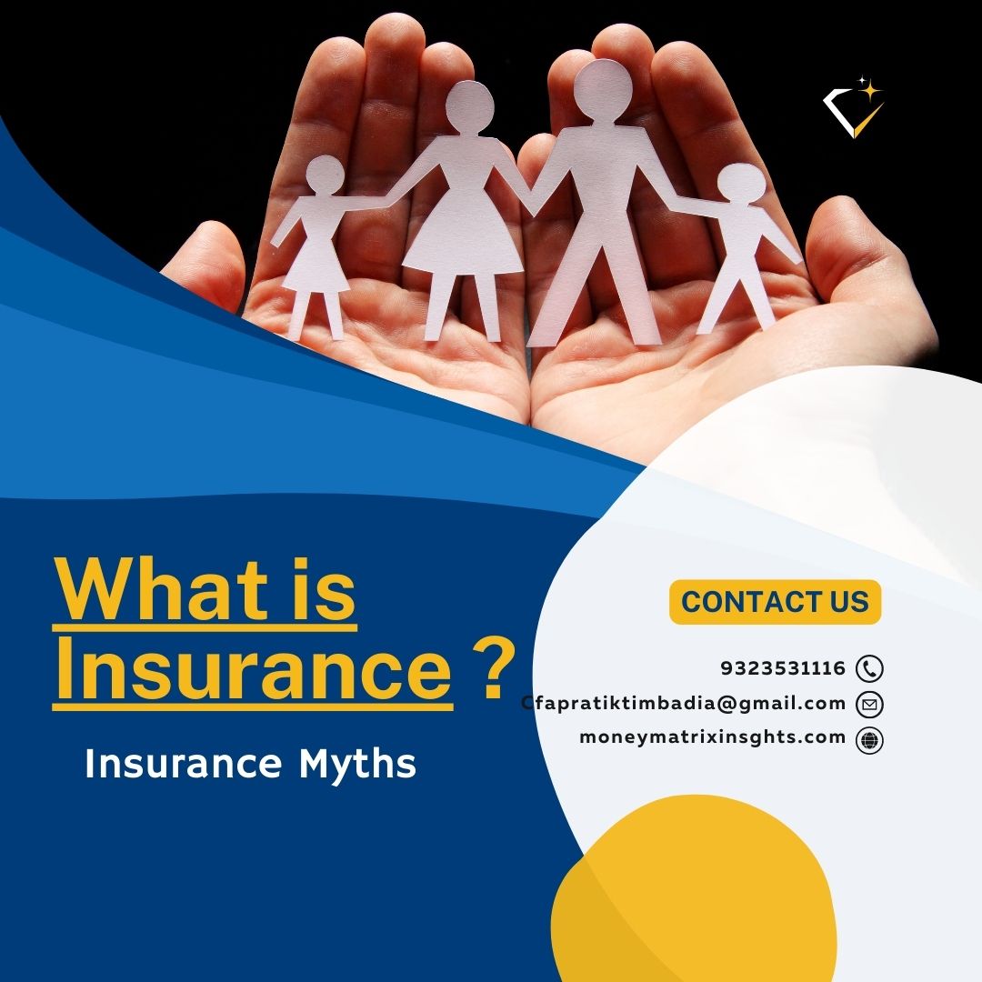 What is insurance? Debunking Insurance Myths in India