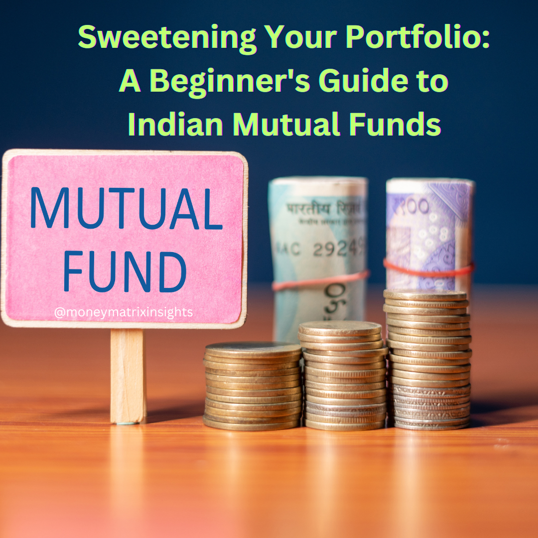 Sweetening Your Portfolio: How to Invest in Mutual funds