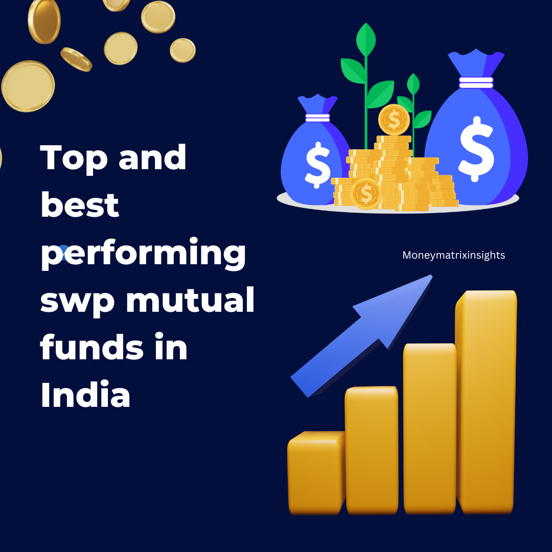 Top and best performing swp mutual funds in India