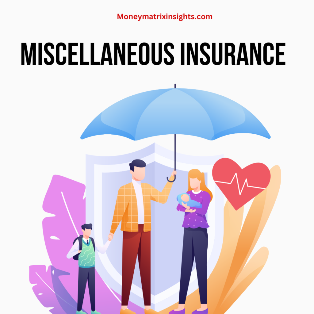 what is miscellaneous insurance
