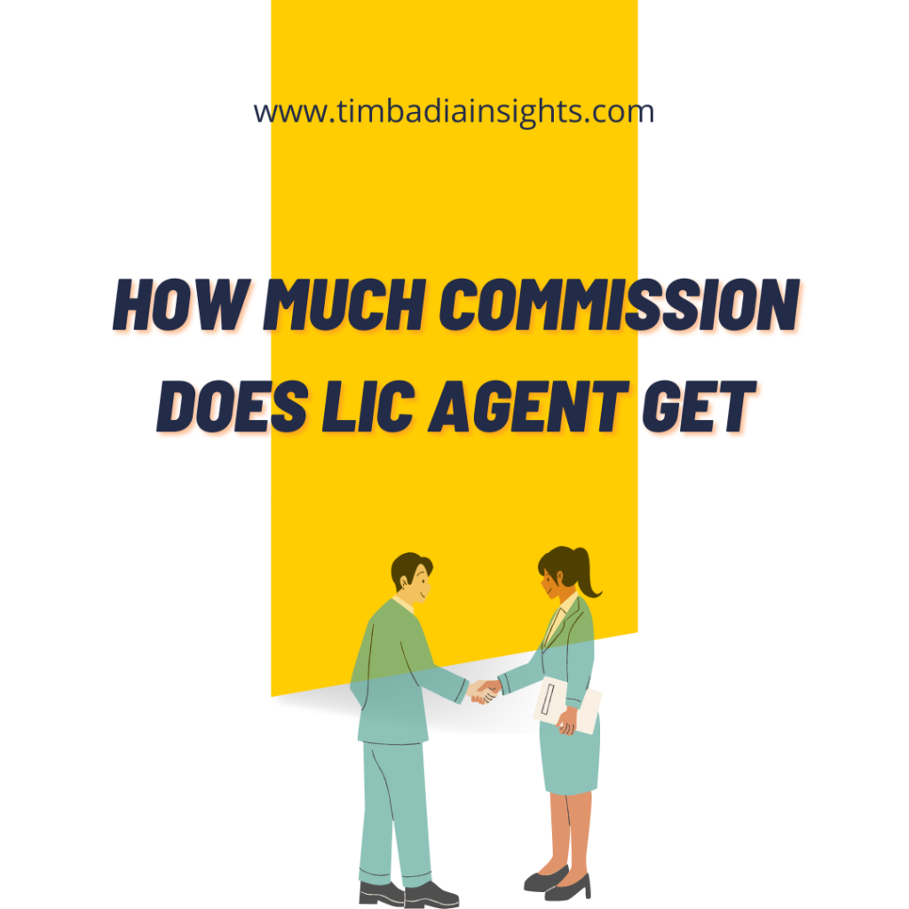 how much commission does lic agent get