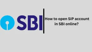 How to Open SIP Account in SBI Online ?