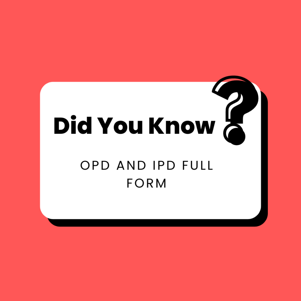 Opd and ipd full form