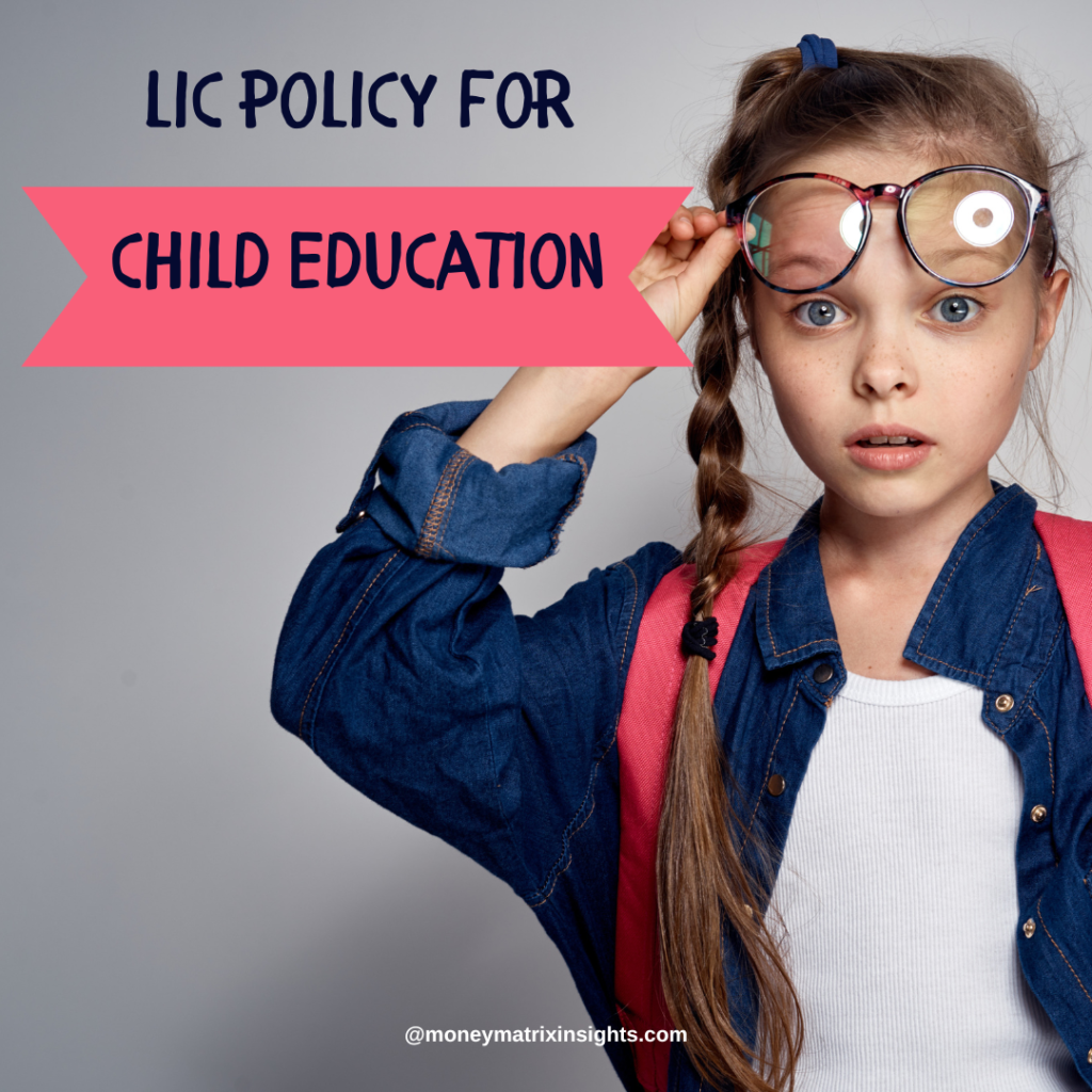 lic policy for child education