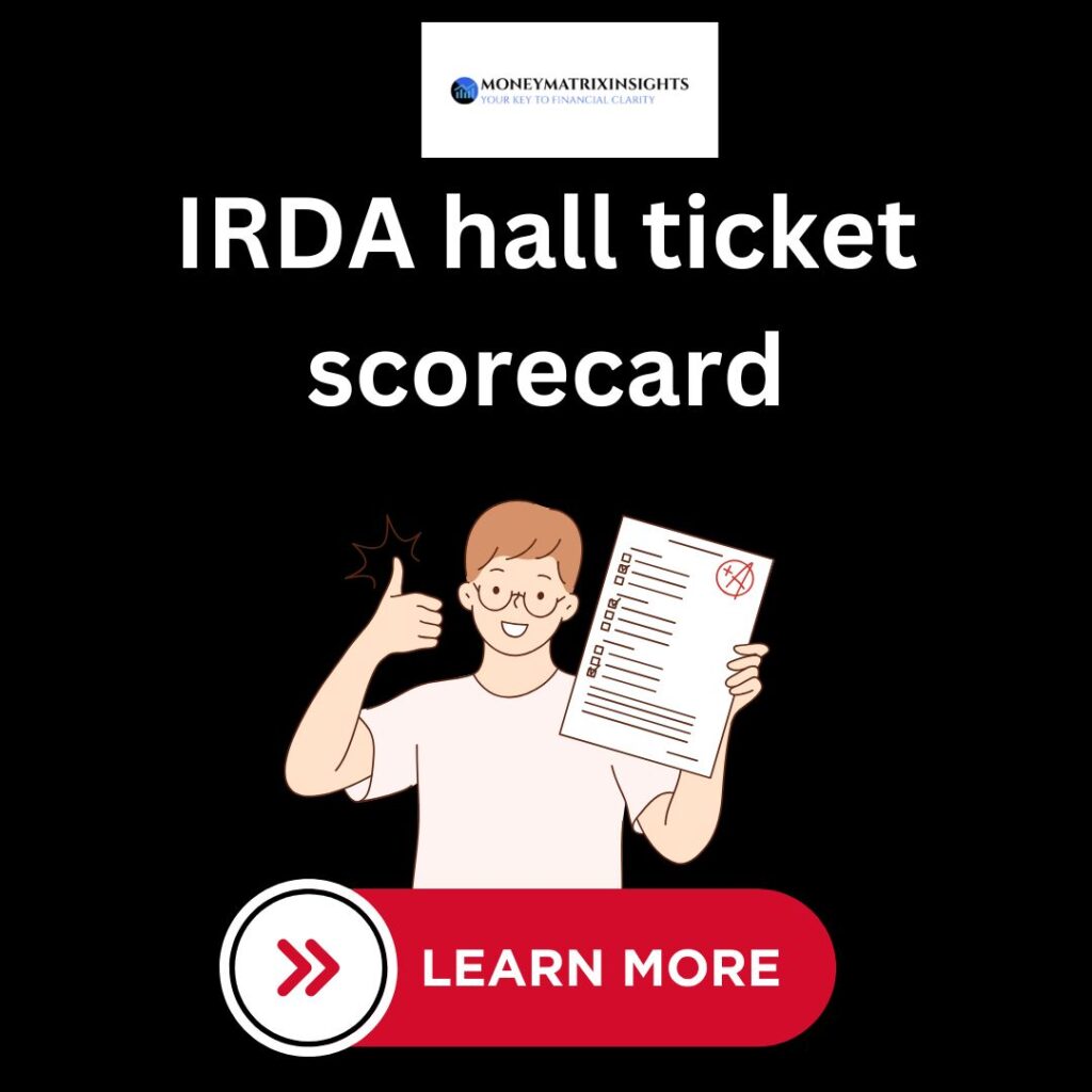 IRDA hall ticket scorecard